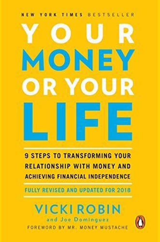 Your Money or Your Life (Vicki Robin) - Summary, Notes & Highlights